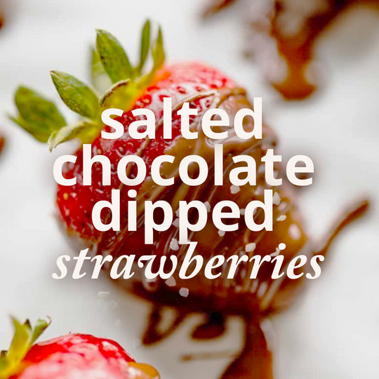 Salted Chocolate Dipped Strawberries